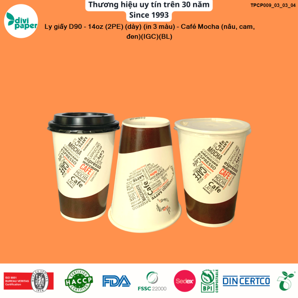 Ly giấy D90 - 14oz (2PE) (dày) (in 3 màu) - Café Mocha (nâu, cam, đen)(IGC)(BL)